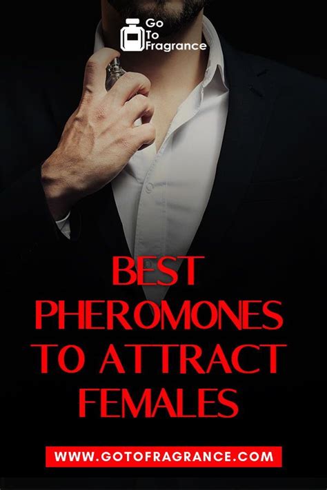 strongest pheromone to attract women.